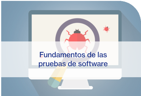 Curso - Fundamentos de las pruebas de software