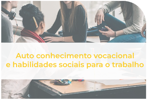 Curso - Auto conhecimento vocacional e habilidades sociais para o trabalho